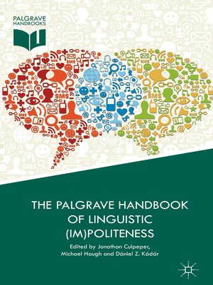 cover image of The Palgrave Handbook of Linguistic (Im)politeness